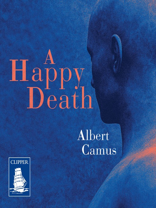 Title details for A Happy Death by Albert Camus - Wait list